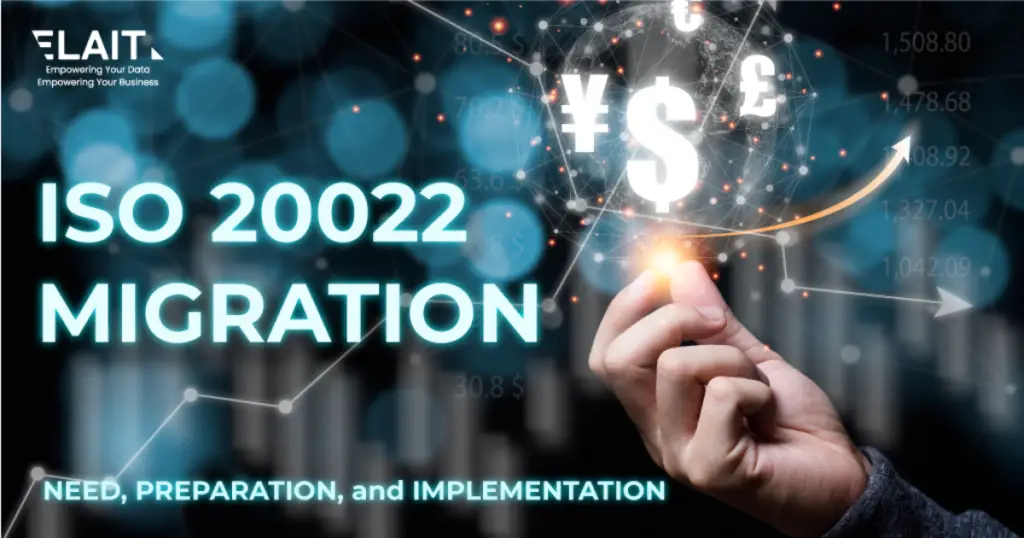 ISO 20022 Migration : Need, Preparation, and Implementation