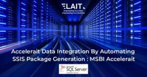 Accelerait Data Integration By Automating SSIS Package Generation : MSBI Accelerait