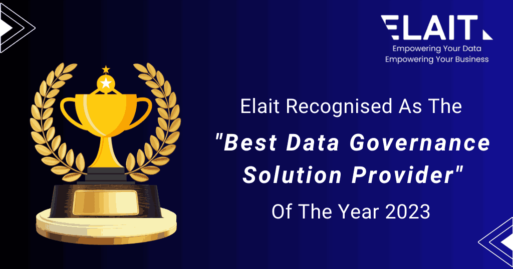 Read more about the article Elait Wins Data Governance Solution Provider Award for the 2nd Time in a Row at 2nd Edition Future of Data and AI Summit and Awards 2023
