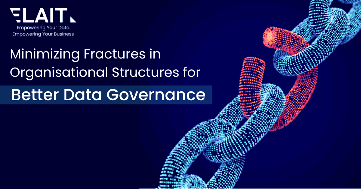 Read more about the article Minimizing Fractures in Organisational Structures for Better Data Governance